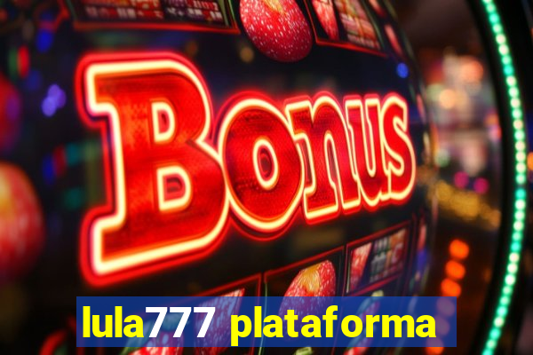 lula777 plataforma